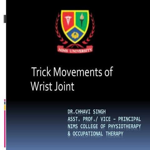 Trick movements of wrist joint