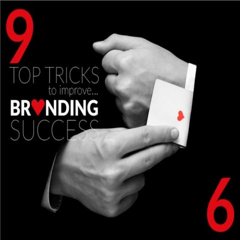 9 top tricks to improve branding success