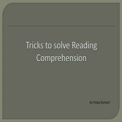 Tricks to solve reading comprehension