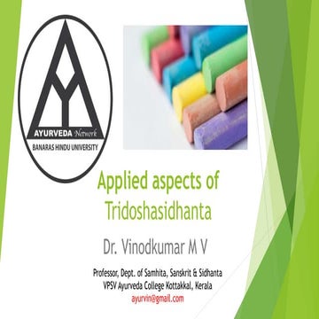 Applied aspects of Tridosha Siddhanta