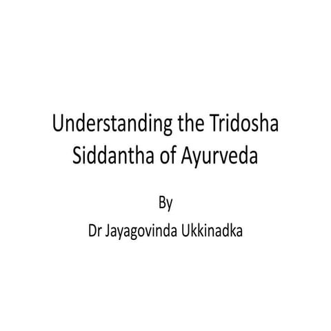 Tridosha Concept of Ayurveda. 