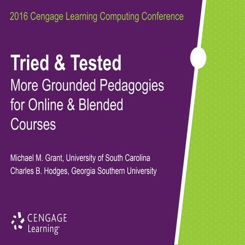 Tried & TestedMore Grounded Pedagogies for Online & Blended Courses