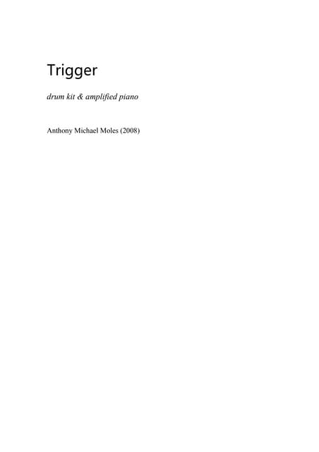 Trigger - drum kit & piano - Anthony Moles