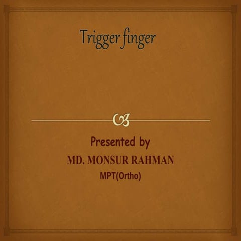 Trigger finger,causes,symptom,management