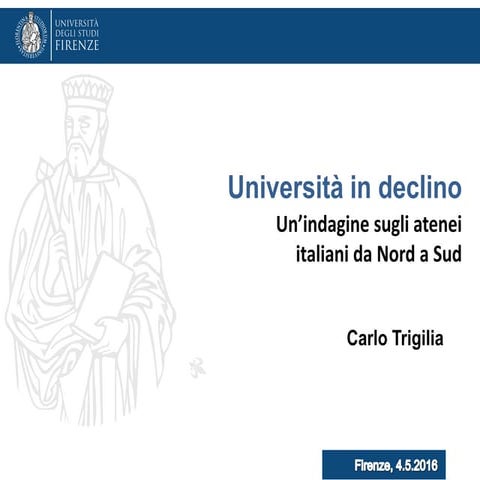 C. Trigilia Università in declino - Un’indagine sugli atenei italiani da Nor...