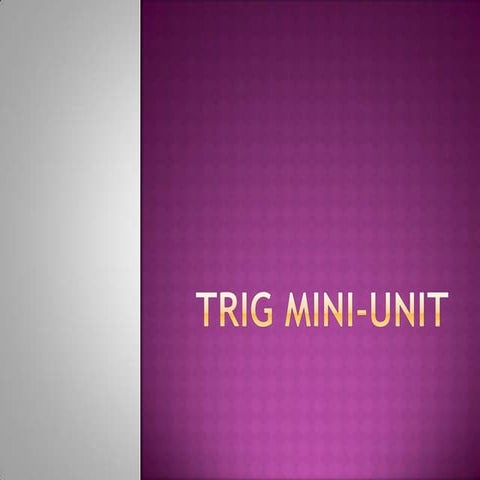 Trig mini unit