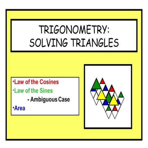 Trigonometry:  Solving Triangles