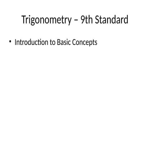 Trigonometry_9th_Std.pptx... Ninethbstd mathamayics | PPTX