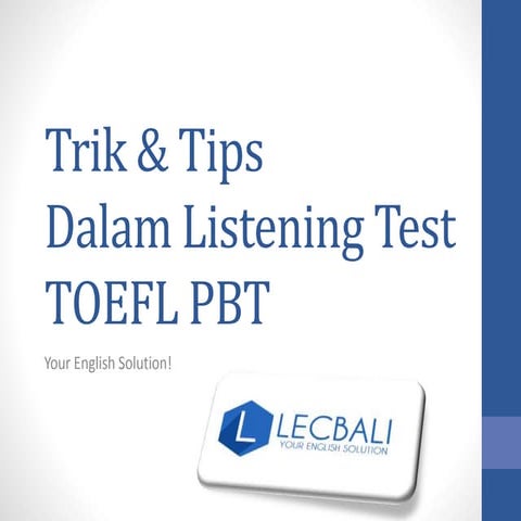 Trik & Tips dalam menghadapi listening TOEFL PBT