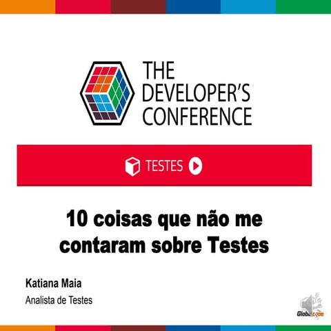 10 coisas que não me contaram sobre Testes