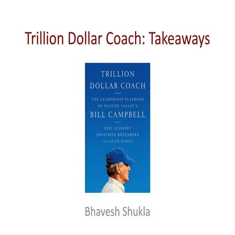 Trillion dollar coach Book: Takeaways