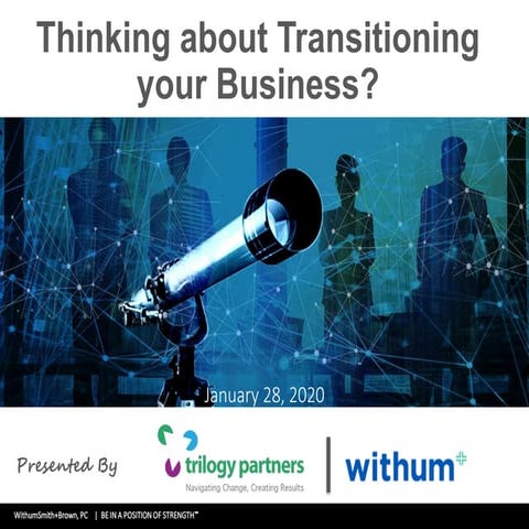 Thinking about Transitioning your Business?