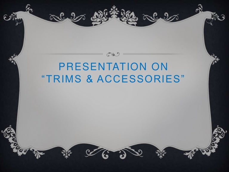 Trims & Accessories