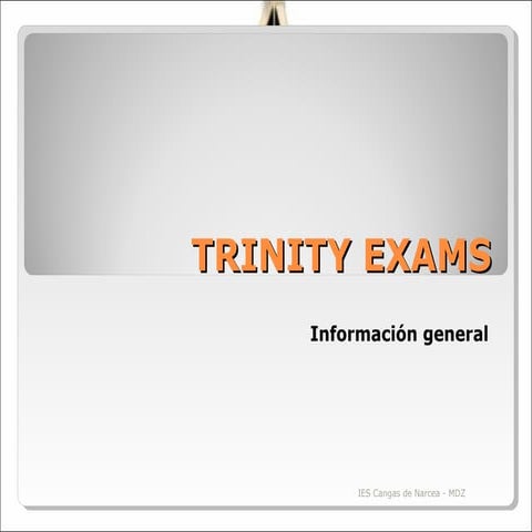Trinity exams