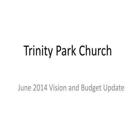 Trinity park church june 22 vision budget presentation