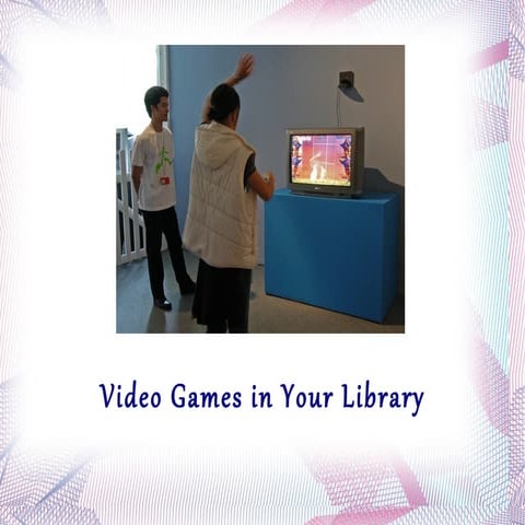 Video Games In Your Library