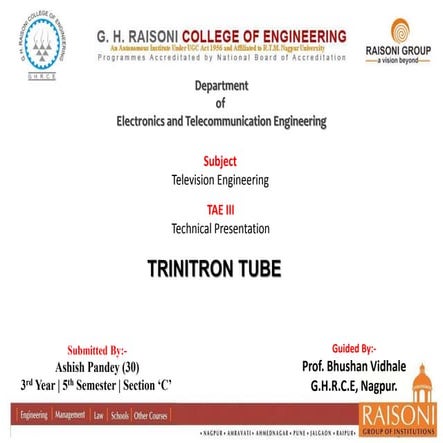 Trintron tube Presentation