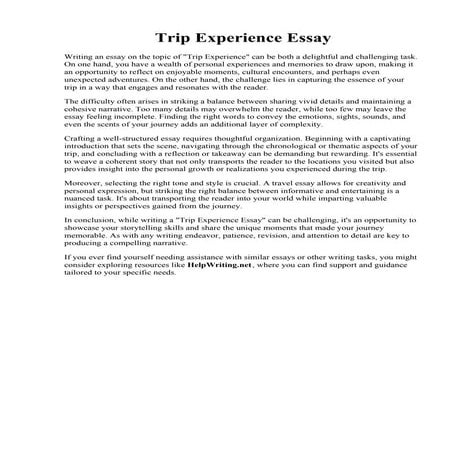 Trip Experience Essay. .  My most memorable trip essay. The Most Memorable Me...