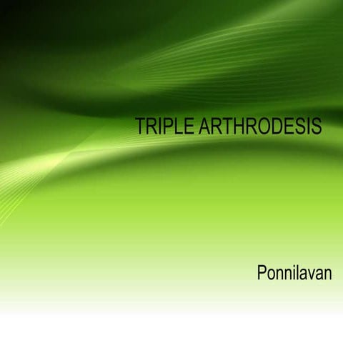 Triple arthrodesis