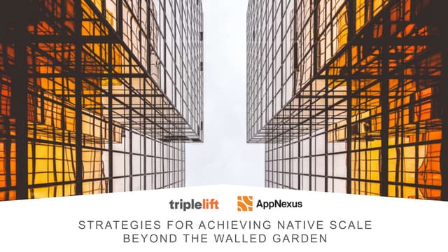 Strategies for Achieving Native Scale Beyond the Walled Garden [Webinar]