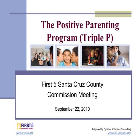 Triple P Presentation for First 5 Santa Cruz County Commission