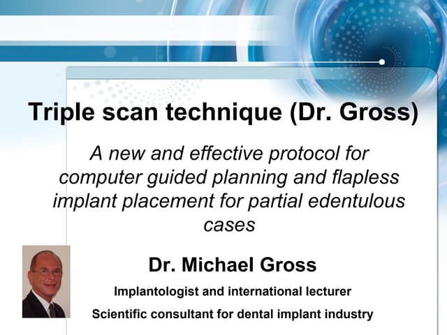 triple scan protocol (Dr. Gross) - ...