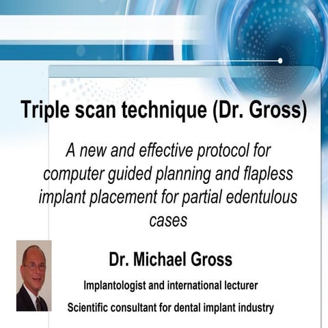triple scan protocol (Dr. Gross) - a new and effective protocol for 3D planni...