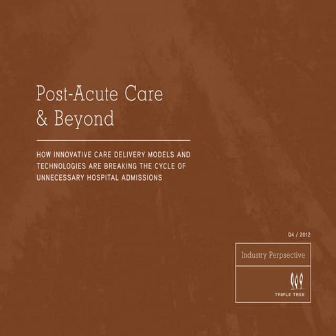 Post-Acute Care & Beyond