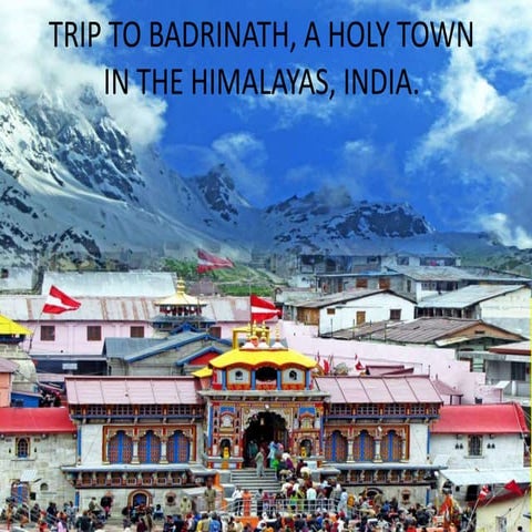 Trip to badrinath, a holy town in (nx power lite)