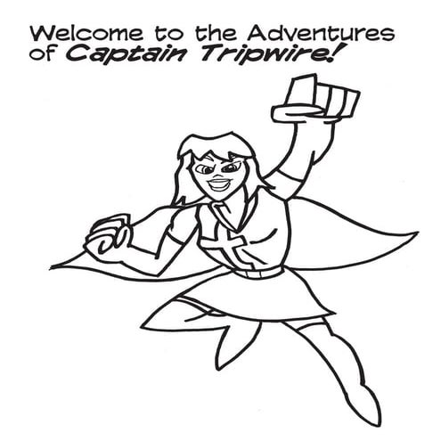 The Adventures of Captain Tripwire: Coloring Book!