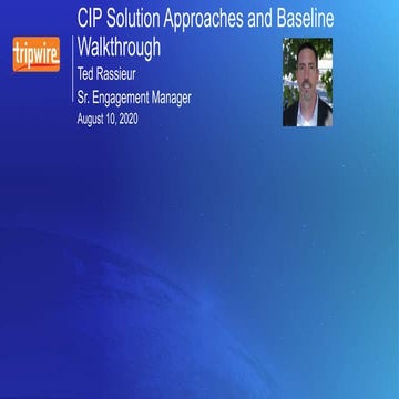 Tripwire Energy Working Group: CIP Solutions and Baseline Walk-Through 