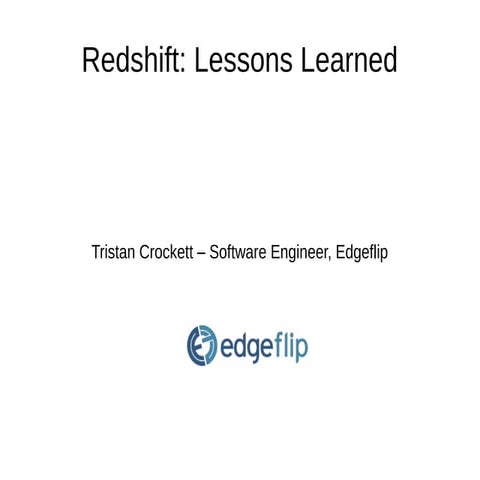 CloudCamp Chicago lightning talk      "Building warehousing systems on Redshi...