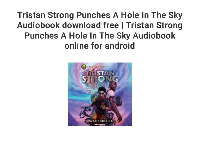 Tristan Strong Punches A Hole In The Sky Audiobook download free Tr…