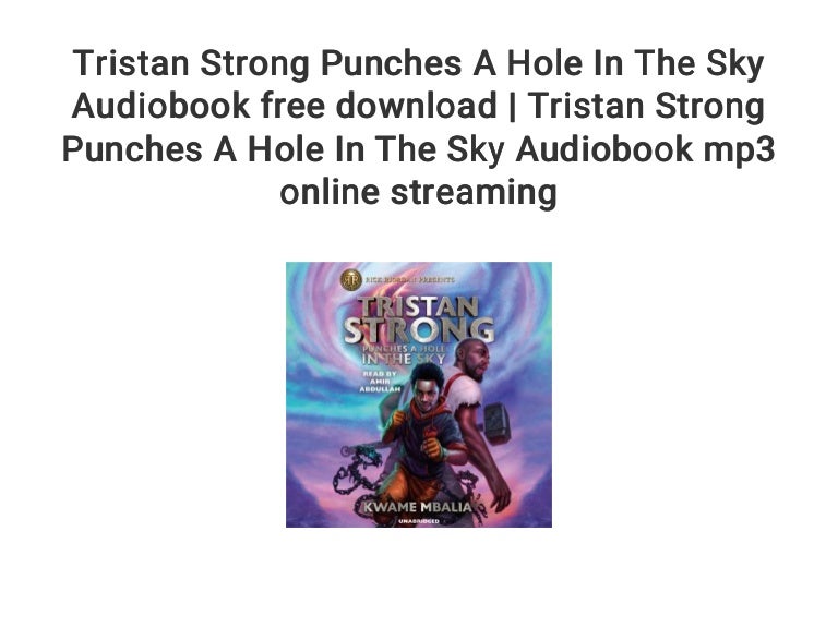 Tristan Strong Punches A Hole In The Sky Audiobook free download Tr…