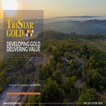 TriStar-Gold-Corporate-Presentation-2025-09.pdfTriStar-Gold-Corporate-Present...