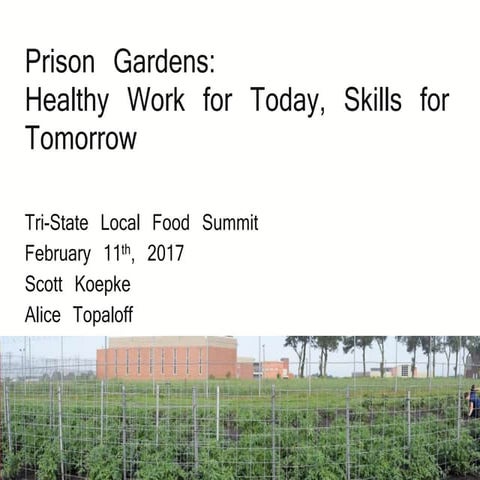 Prison Gardens: Healthy Work for Today, Skills for Tomorrow