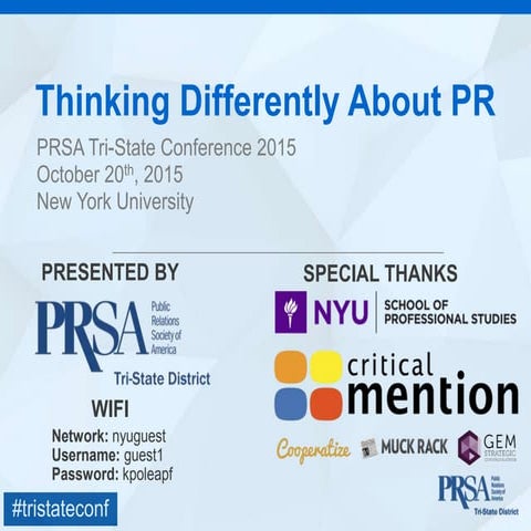 2015 PRSA Tri-State Conference Slides: Thinking Differently About PR | PPTX