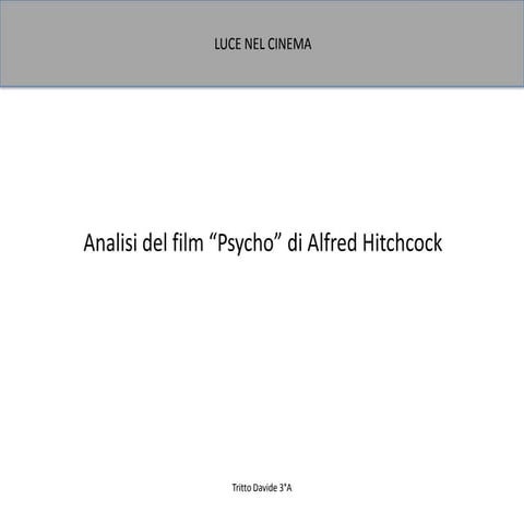 Tritto davide luci di psycho | PPTX