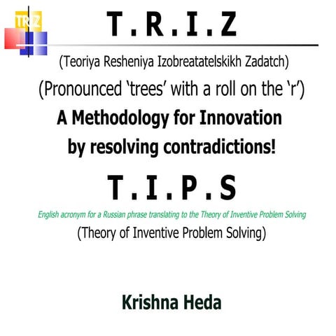 Triz - Indepth Knowledge -  Krishna Heda