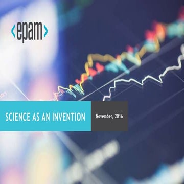Science as an invention  - Andrei Kuryan