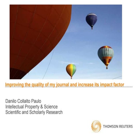 Improving the quality of my journal and increase its impact factor