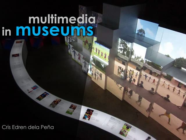 Multimedia in Museums
