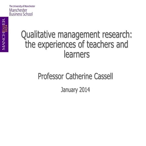 Qualitative management research: the experiences of teachers and learners - C...