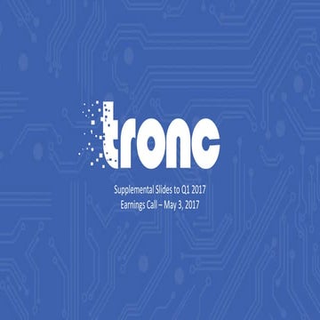 Trnc q1 17-earnings_presslides_draft_vf