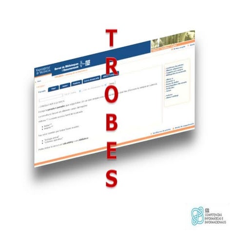 	TROBES: el catálogo de las bibliotecas de la UV