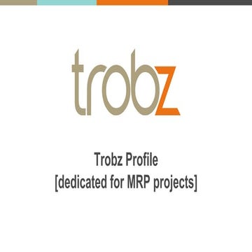 Trobz   You?  - Trobz Profile [dedicated for manufacturing projects]