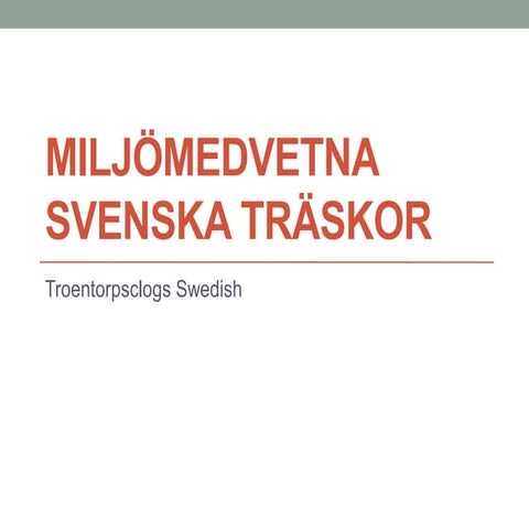  Miljömedvetna Svenska Träskor