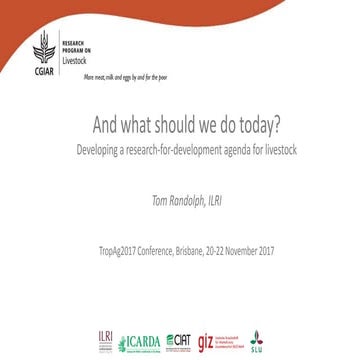 And what should we do today? Developing a research-for-development agenda for...