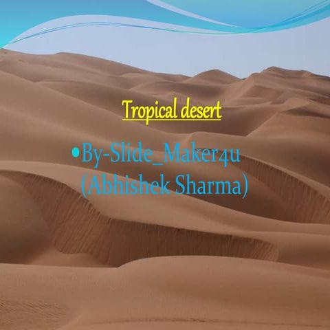 Tropical desert