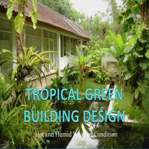 Tropical green building design